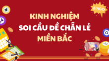 Soi cầu chẵn lẻ miền Bắc – Bí kíp dự đoán đề chẵn lẻ chuẩn
