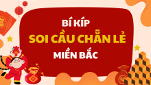 Cách soi cầu Chẵn Lẻ miền Bắc - Dự đoán cầu Chẵn Lẻ XSMB chuẩn