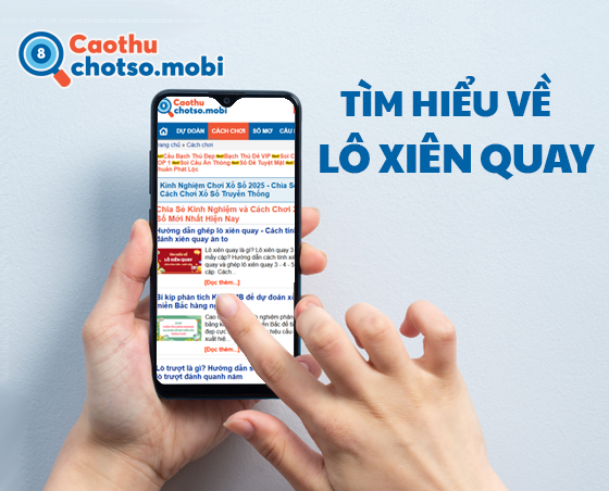 Tìm hiểu về lô xiên quay chi tiết nhất Tìm hiểu về lô xiên quay chi tiết nhất