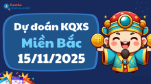 Dự Đoán XSMB 15/11 - Soi Cầu Dự Đoán xổ số miền Bắc ngày 15/11/2025
